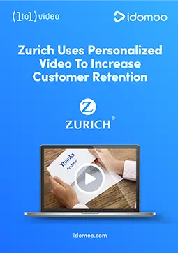 See how Zurich used Personalized Video to engage and connect with its customers